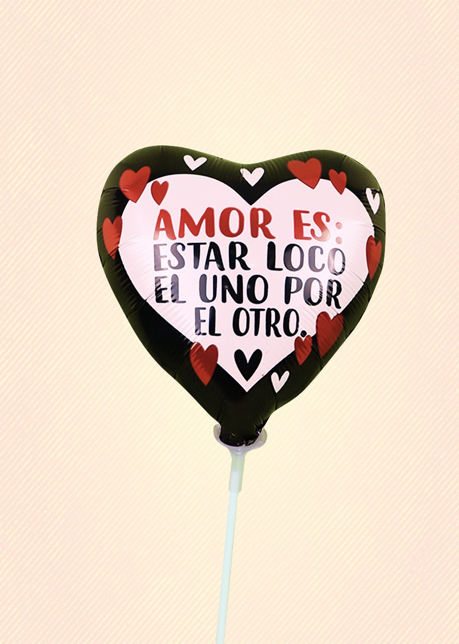 Globo Chico de Corazón Amor es estar Loco el Uno por el Otro