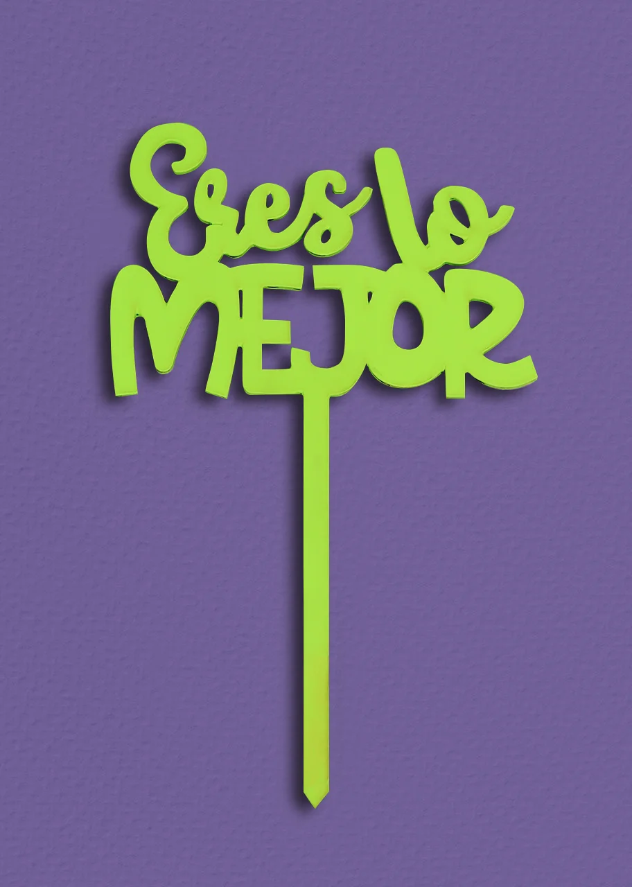 Letrero Eres lo Mejor 